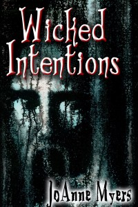 JoAnne Myers, Wicked Intentions, Paranormal Fiction, Anthology